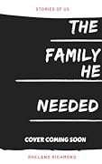 A Family He Needed