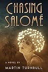 Chasing Salomé: A Novel of 1920s Hollywood