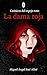 La Dama Roja (Crónicas del ...