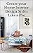 Create your Home Interior D...