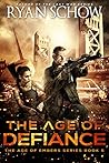 The Age of Defiance