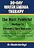 30-Day Water Enema Therapy:...