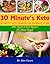 30 Minutes Keto: 30 Minutes...