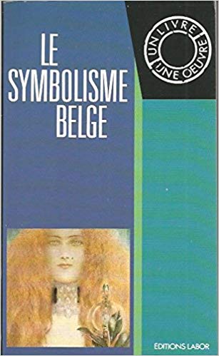 Le symbolisme belge (Mass Market Paperback)