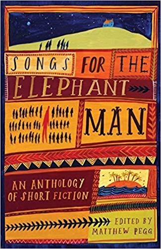 Songs for the Elephant Man: Strange Tales of Outsiders and Loners (Paperback)