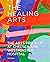 The Healing Arts: The Arts Project at Chelsea and Westminster Hospital