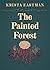 The Painted Forest (In Place)