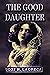 THE GOOD DAUGHTER