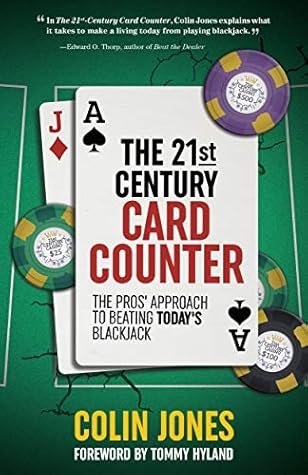 The 21st-Century Card Counter: The Pros’ Approach to Beating Blackjack