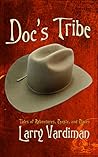 Doc's Tribe: Get Your Kicks on Route 66 (Adventures, People, and Places Book 1)