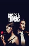 Roses & Thorns