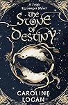 The Stone of Destiny by Caroline  Logan