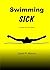 Swimming Sick: A Journey of...