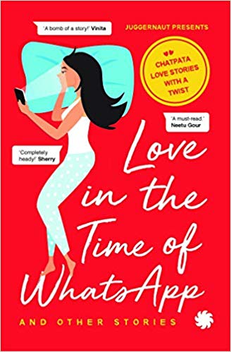 Love in the Time of Whatsapp and Other Stories (Mass Market Paperback)