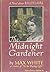 The Midnight Gardener: A no...