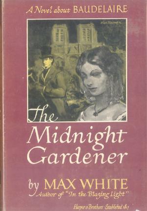 The Midnight Gardener: A novel about Baudelaire (Hardcover)