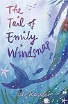 The Tail of Emily Windsnap by Liz Kessler