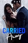 Carried Away