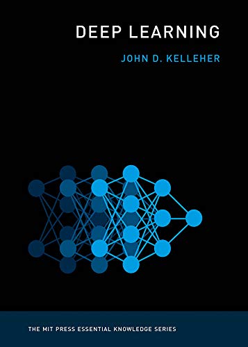 Deep Learning (Kindle Edition)