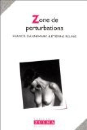 Zone de perturbations (Paperback)