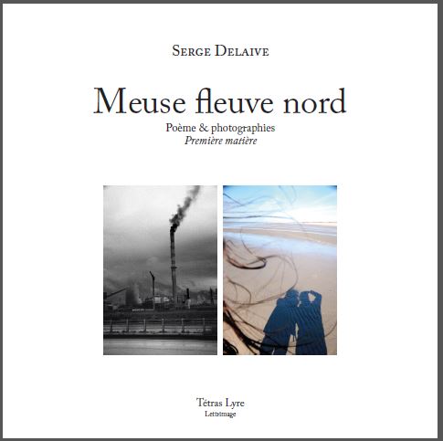 Meuse fleuve nord. Poème & photographies. Première matière (Paperback)