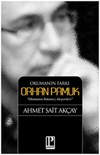 Okumanin Farki - Orhan Pamuk (Paperback)