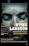 Mężczyźni, którzy nienawidzą kobiet by Stieg Larsson