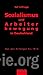 Sozialismus und Arbeiterbew...