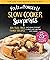 Fix-It and Forget-It Slow Cooker Surprises: 335+ Fuss-Free Family Recipes Including Comfort Classics and Exciting New Dishes