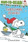 Christmas Is Here! by Charles M. Schulz
