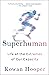 Superhuman: Life at the Extremes of Our Capacity