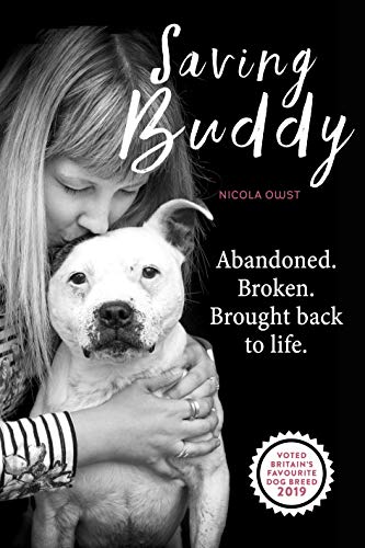 Saving Buddy: The heartwarming story of a very special rescue (Kindle Edition)