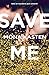 Save Me by Mona Kasten