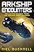 Arkship Encounters (The Ark...