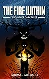 The Fire Within: And Other Dark Tales