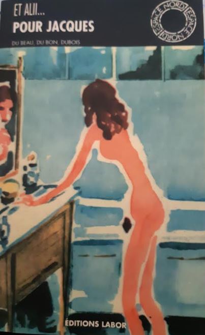 Pour Jacques. Du Beau, Du Bon, Dubois. (Paperback)