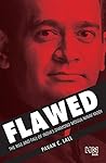 Flawed: The Rise ...