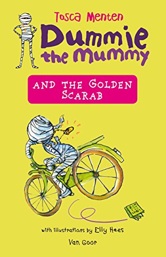 Dummie The Mummy And The Golden Scarab By Tosca Menten