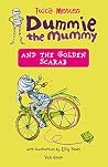 Dummie the Mummy ...
