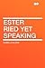 Ester Ried Yet Speaking by Isabella MacDonald Alden
