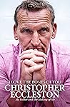 I Love the Bones of You by Christopher Eccleston