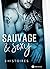 Sauvage et Sexy - 3 histoires