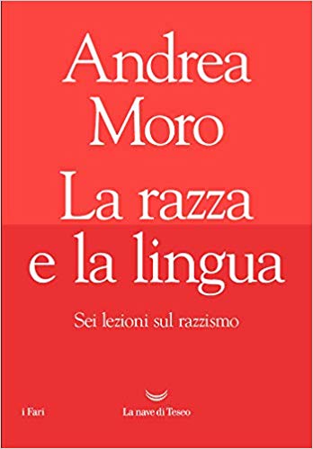 La razza e la lingua. Sei lezioni sul razzismo (Paperback)