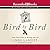 Bird by Bird: Some Instructions on Writing and Life