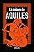 La cólera de Aquiles
