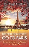 Do Not Go Gentle....