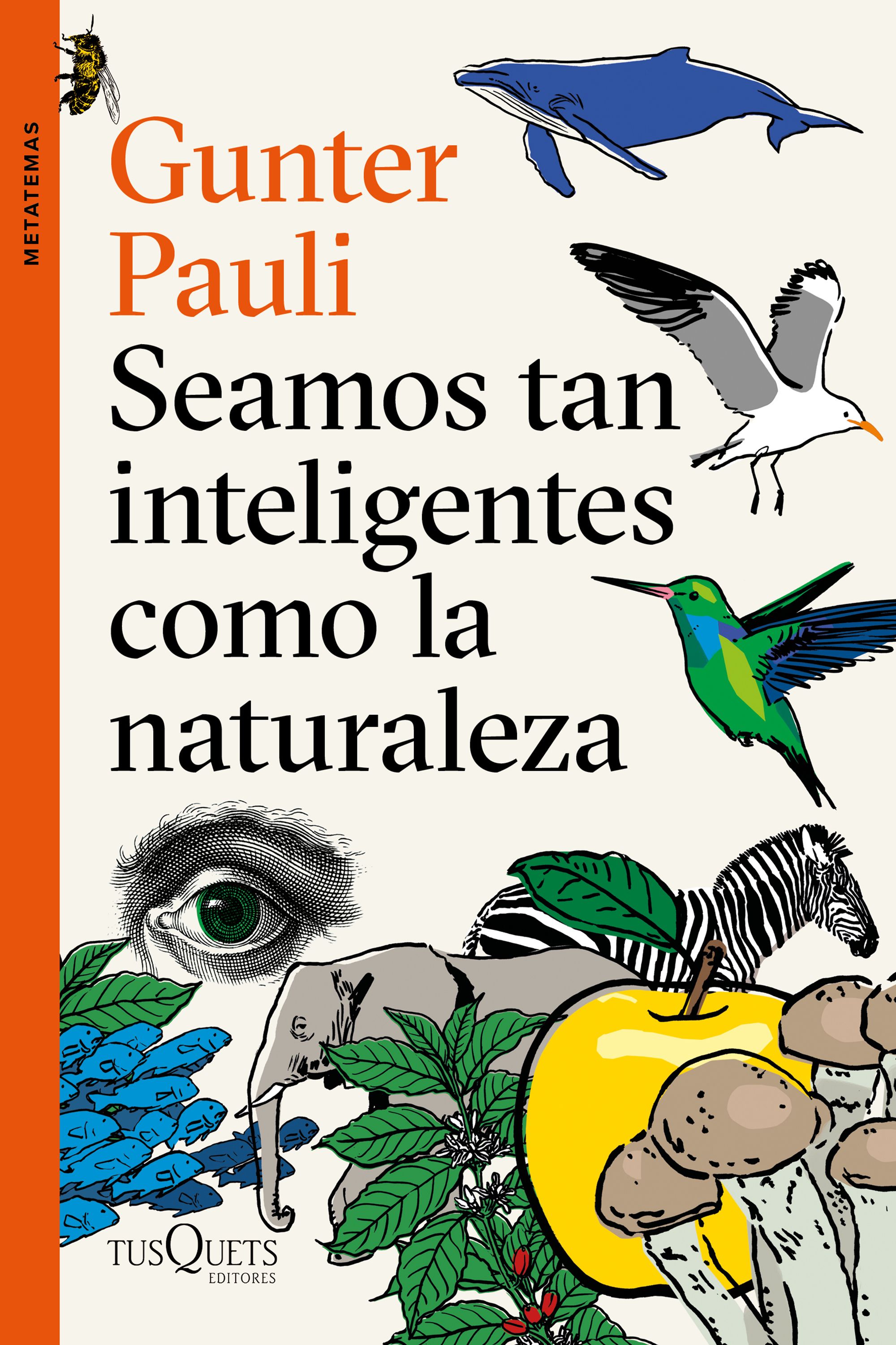 Seamos tan inteligentes como la naturaleza (Paperback)