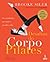 Desafios do Corpo Pilates: ...