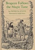Brogeen Follows the Magic Tune