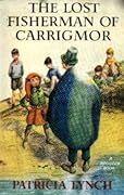 The Lost Fisherman of Carrigmor: A Brogeen Story